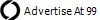 Advertise At 99